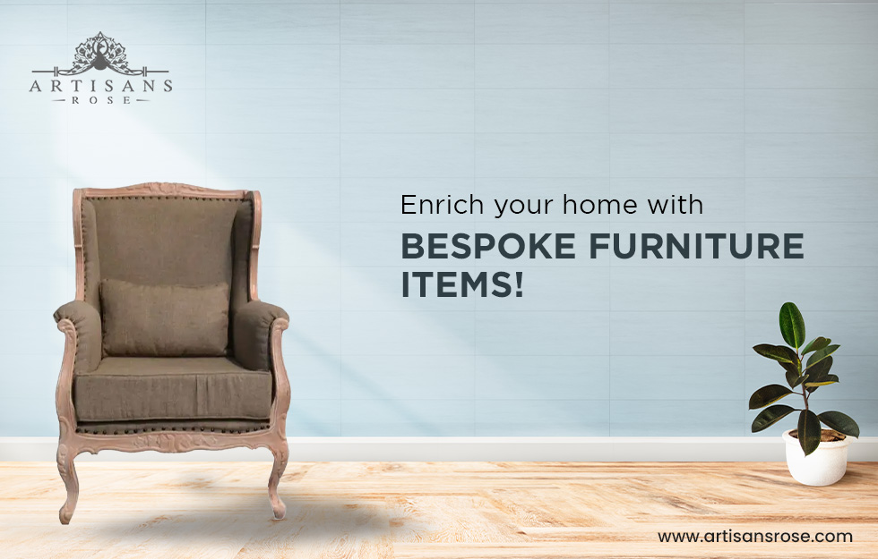 Bespoke furniture collection featuring timeless style and elegant design